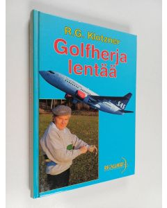 Kirjailijan Robert Gunnar Klotzner käytetty kirja Golfherja lentää