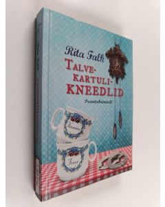 Kirjailijan Rita Falk käytetty kirja Talvekartulikneedlid : provintsikriminull