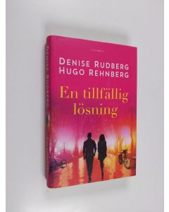 Kirjailijan Denise Rudberg käytetty kirja En tillfällig lösning