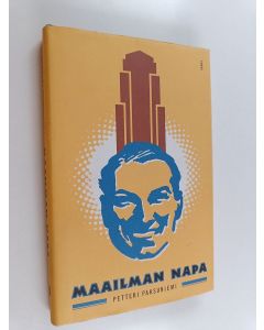 Kirjailijan Petteri Paksuniemi käytetty kirja Maailman napa