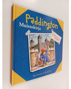 Kirjailijan Michael Bond käytetty kirja Paddington : muistokirja