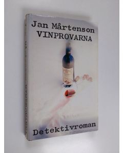 Kirjailijan Jan Mårtenson käytetty kirja Vinprovarna