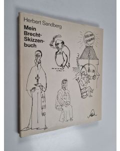 Kirjailijan Herbert Sandberg käytetty kirja Mein Brecht-Skizzenbuch