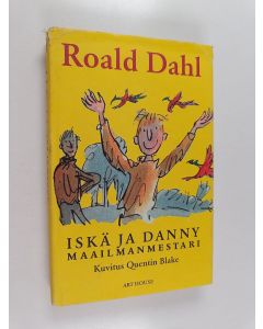 Kirjailijan Roald Dahl käytetty kirja Iskä ja Danny maailmanmestari