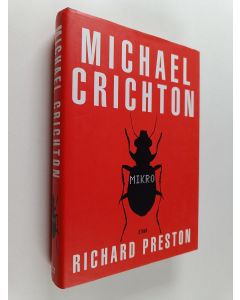 Kirjailijan Michael ym. Crichton käytetty kirja Mikro