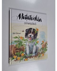 Kirjailijan Ken Brown käytetty kirja Mutaturkin onnenpäivä