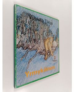 Kirjailijan Vuokko Tolonen käytetty kirja Yrmykäinen