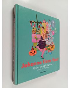 Kirjailijan Johanna Westman käytetty kirja Johanna fixar fest! : Hela årets kalaskokbok