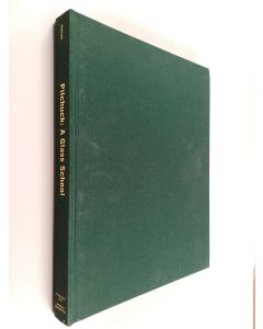 Kirjailijan Tina Oldknow käytetty kirja Pilchuck : a glass school