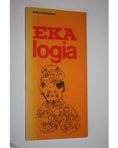 Kirjailijan Kalevi Rahikainen käytetty kirja EKAlogia