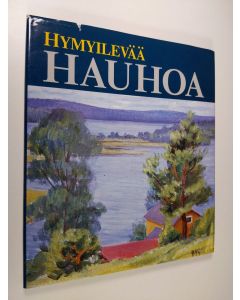 Tekijän Vesa Leppälä  käytetty kirja Hymyilevää Hauhoa = Smiling Hauho = Det leende Hauho = Heiteres Hauho