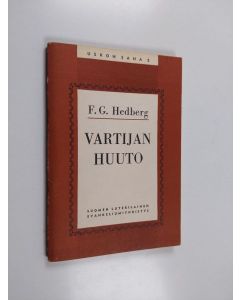 Kirjailijan F. G. Hedberg käytetty teos Vartijan huuto