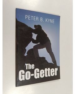Kirjailijan Peter B. Kyne käytetty teos The Go-Getter: A Story That Tells You How to Be One