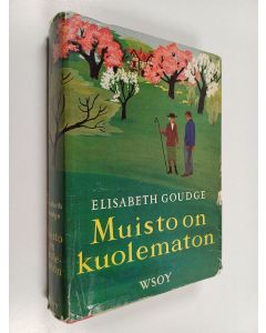 Kirjailijan Elizabeth Goudge käytetty kirja Muisto on kuolematon