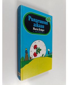 Kirjailijan Maria Krüger käytetty kirja Punaruusun aikaan