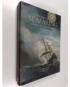 Kirjailijan Juha Nurminen & Donald Johnson käytetty kirja The History of Seafaring : Navigating the World's Oceans