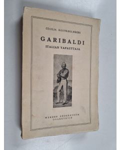 Kirjailijan Cecilia Bååth-Holmberg käytetty kirja Giuseppe Garibaldi