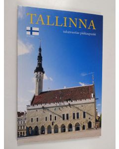 Kirjailijan Kristina Porgasaar käytetty kirja Tallinna - tuhatvuotias pääkaupunki