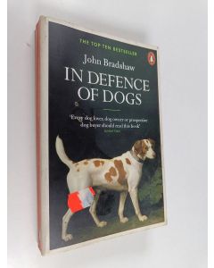 Kirjailijan John Bradshaw käytetty kirja In defence of dogs