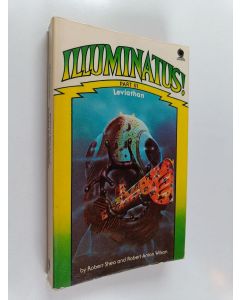Kirjailijan Robert Shea & Robert Anton Wilson käytetty kirja Illuminatus! part 3