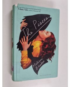 Kirjailijan Melissa Broder käytetty kirja The pisces