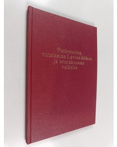 Kirjailijan E. R. Wirtanen käytetty kirja Puolentoista vuosisataa Lavian kirkon ja seurakunnan vaiheita