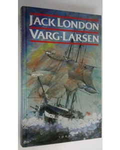 Kirjailijan Jack London käytetty kirja Varg-Larsen