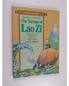 Kirjailijan Chih Chung Tsai käytetty kirja The Saying of Lao Zi : the silence of the wise