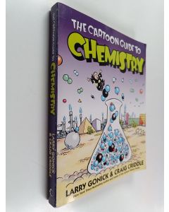 Kirjailijan Larry Gonick & Craig Criddle käytetty kirja The Cartoon Guide to Chemistry