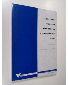 käytetty kirja Terveydenhuollon laitokset ja viranomaiset = Hälsovårdens inrättningar och myndigheter : 1991