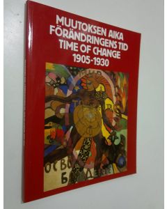 Tekijän D.S. Lihatshov  käytetty kirja Muutoksen aika 1905-1930 : venäläistä avantgardea neuvostoliittolaisista yksityiskokoelmista = Förändringens tid 1905-1930 : ryskt avantgarde ur sovjetiska privatsamlingar = Time of change 1905-1930 : Russian avant-g