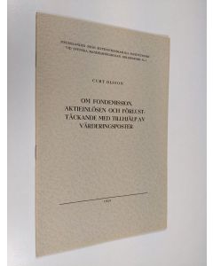 Kirjailijan Curt Olsson käytetty teos Om fondemission, aktieinlösen och förlusttäckande med tillhälp av värderingsposter