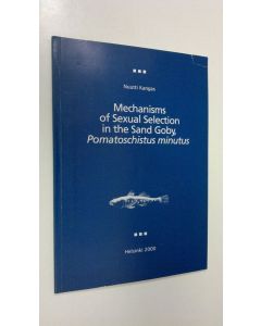 Kirjailijan Nuutti Kangas käytetty kirja Mechanisms of sexual selection in the sand goby, Pomatoschistus minutus