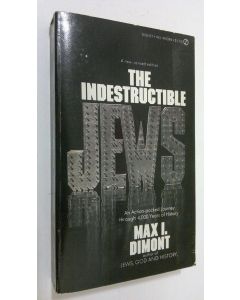 Kirjailijan Max I. Dimont käytetty kirja The Indestructible Jews