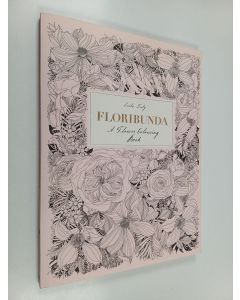 Kirjailijan Leila Duly käytetty kirja Floribunda - A Flower Colouring Book
