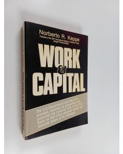 Kirjailijan Norberto R. Keppe käytetty kirja Work & Capital