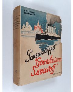 Kirjailijan Leonid Soboleff käytetty kirja Pansarskeppet : Generalissimus Suvoroff