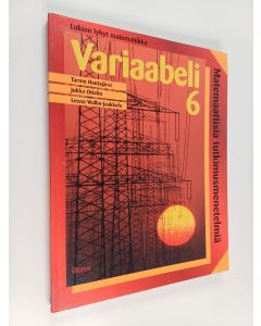 Kirjailijan Tarmo Hautajärvi käytetty kirja Variaabeli 6 : Matemaattisia tutkimusmenetelmiä