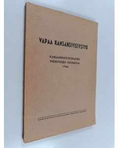 käytetty kirja Vapaa kansansivistystyö. III : Kansansivistysopillisen yhdistyksen vuosikirja 1944