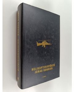 Kirjailijan Jonas Bonnier käytetty kirja Helikopteriryöstö