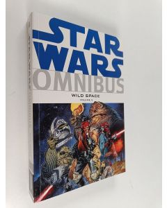 Kirjailijan Mark Evanier & Sergio Aragones ym. käytetty kirja Star Wars Omnibus - Wild Space vol. 2