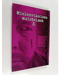 Kirjailijan Markus Hyötyläinen käytetty kirja Mielenvikaisen muistelmat 3