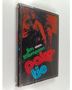 Kirjailijan Jim Thompson käytetty kirja Pakotie