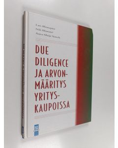 Kirjailijan Lars Blomquist käytetty kirja Due diligence ja arvonmääritys yrityskaupoissa