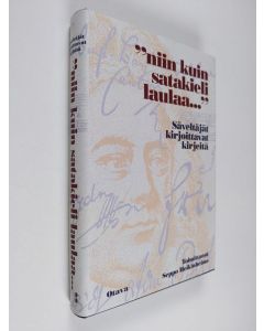 käytetty kirja Niin kuin satakieli laulaa : säveltäjät kirjoittavat kirjeitä (UUDENVEROINEN)