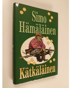 Kirjailijan Simo Hämäläinen käytetty kirja Kätkäläinen (ERINOMAINEN)