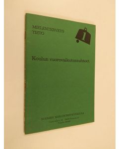 käytetty teos Koulun vuorovaikutussuhteet