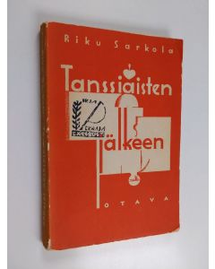 Kirjailijan Riku Sarkola käytetty kirja Tanssiaisten jälkeen
