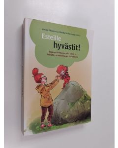 käytetty kirja Esteille hyvästit! : opas autismikirjon sekä adhd- ja Tourette-oireisten lasten kasvattajille