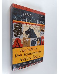 Kirjailijan Louis De Bernieres käytetty kirja The war of don Emmanuel's nether parts